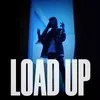 About LOAD UP Song